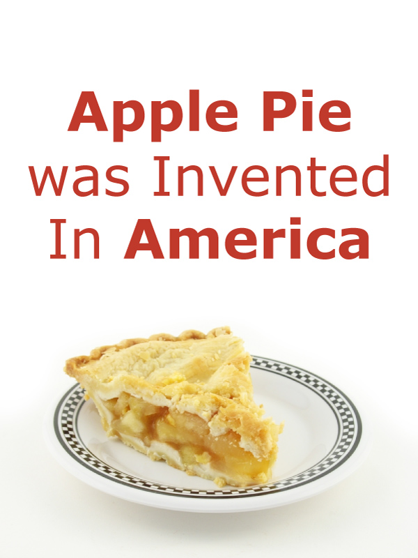 Was Apple Pie Invented In America Don t Believe That 